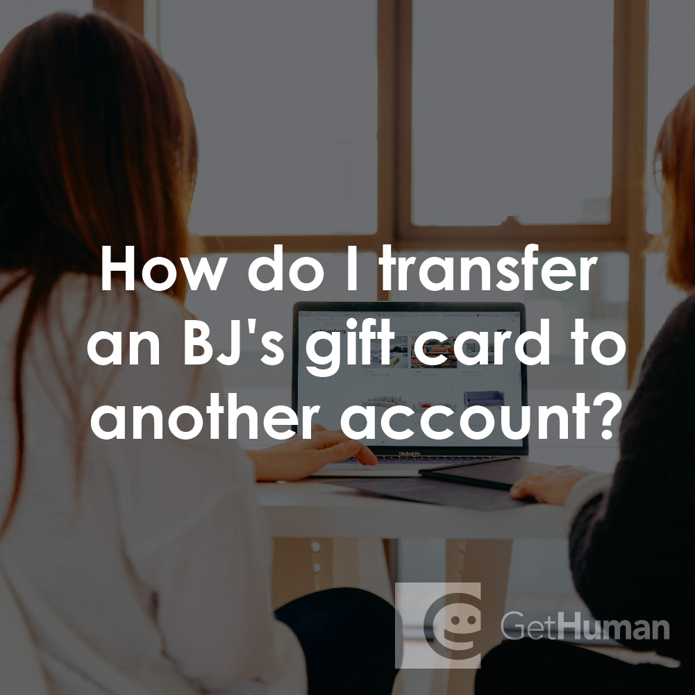 How Do I Transfer a Bj's Gift Card to Another Account?