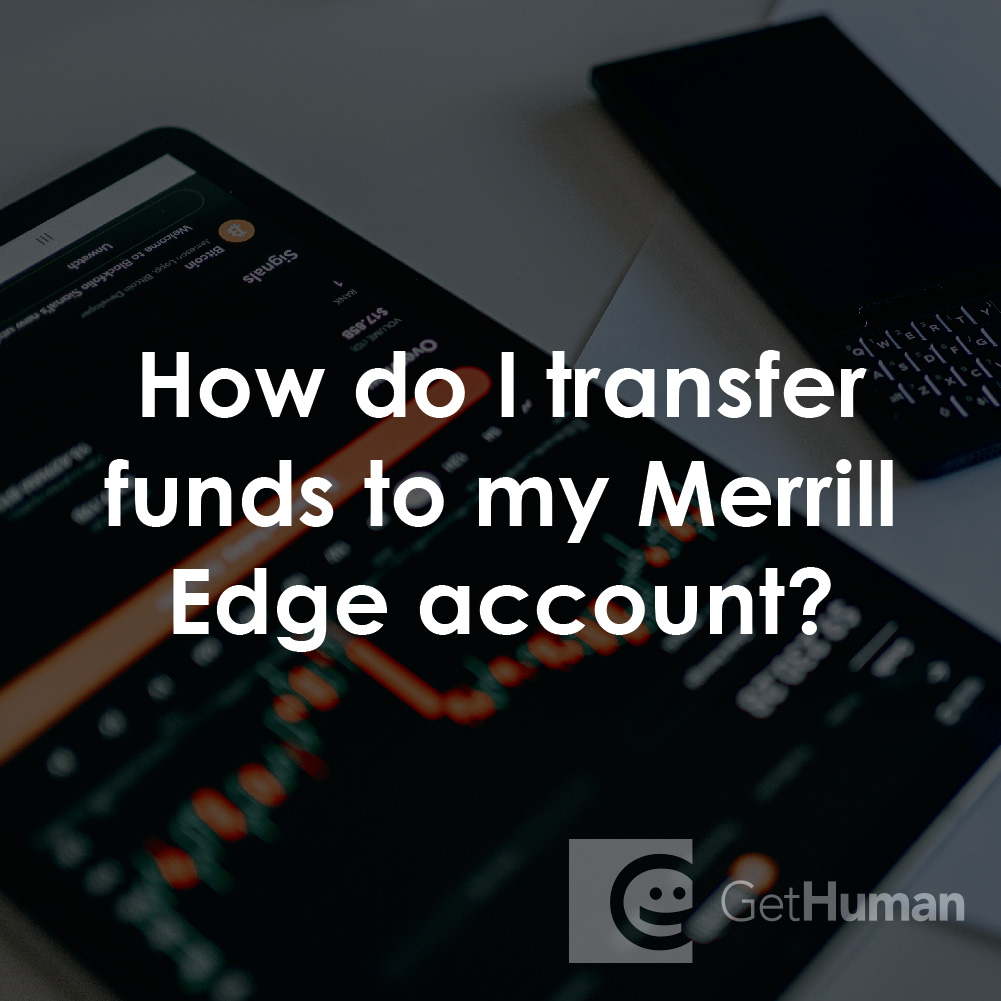 How Do I Transfer Funds to My Merrill Edge Account?