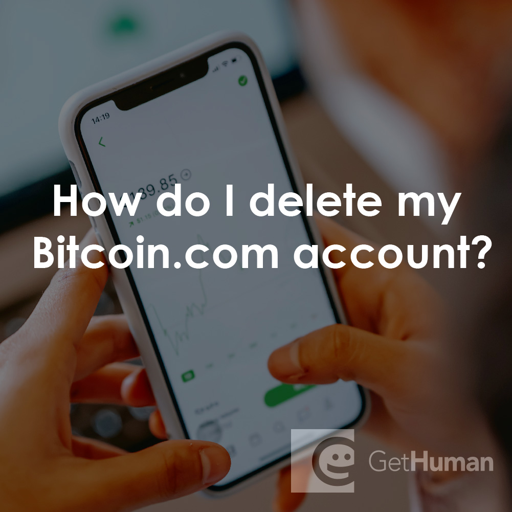How Do I Delete My Bitcoin.com Account?