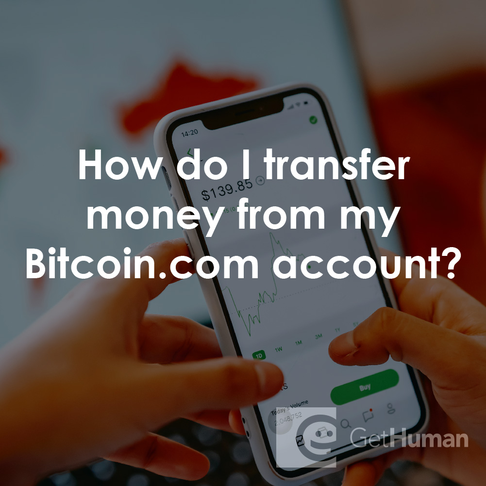 How Do I Transfer Money from My Bitcoin.com Account?